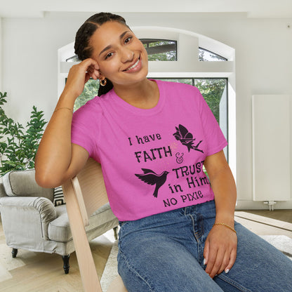 Faith Trust No PIxie Dust Adult T-shirt