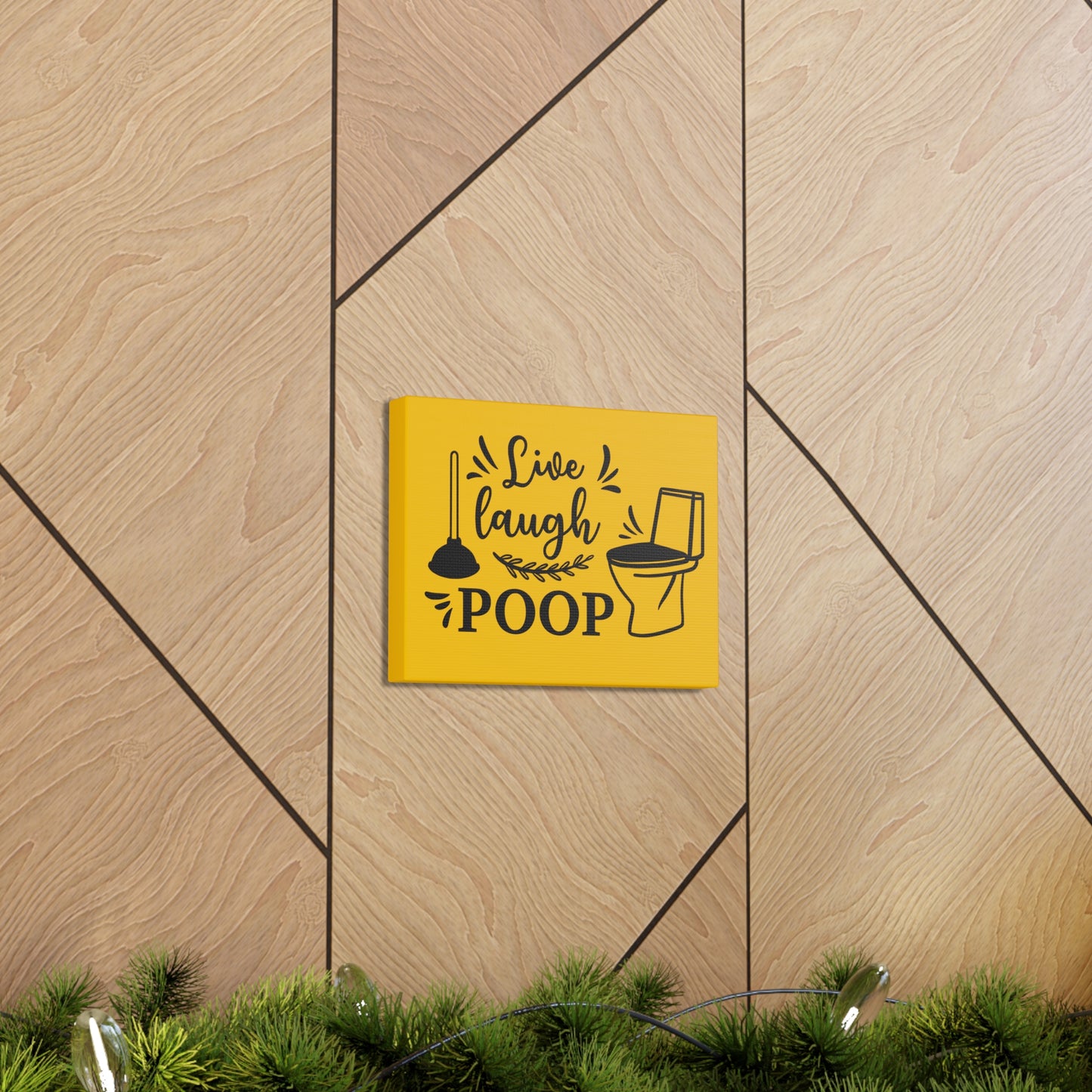 Live Laugh Poop Canvas Horizontal Wraps w/o Frame