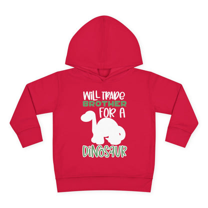 Will Trade Brother for a Dinosaur Toddler Hoodie
