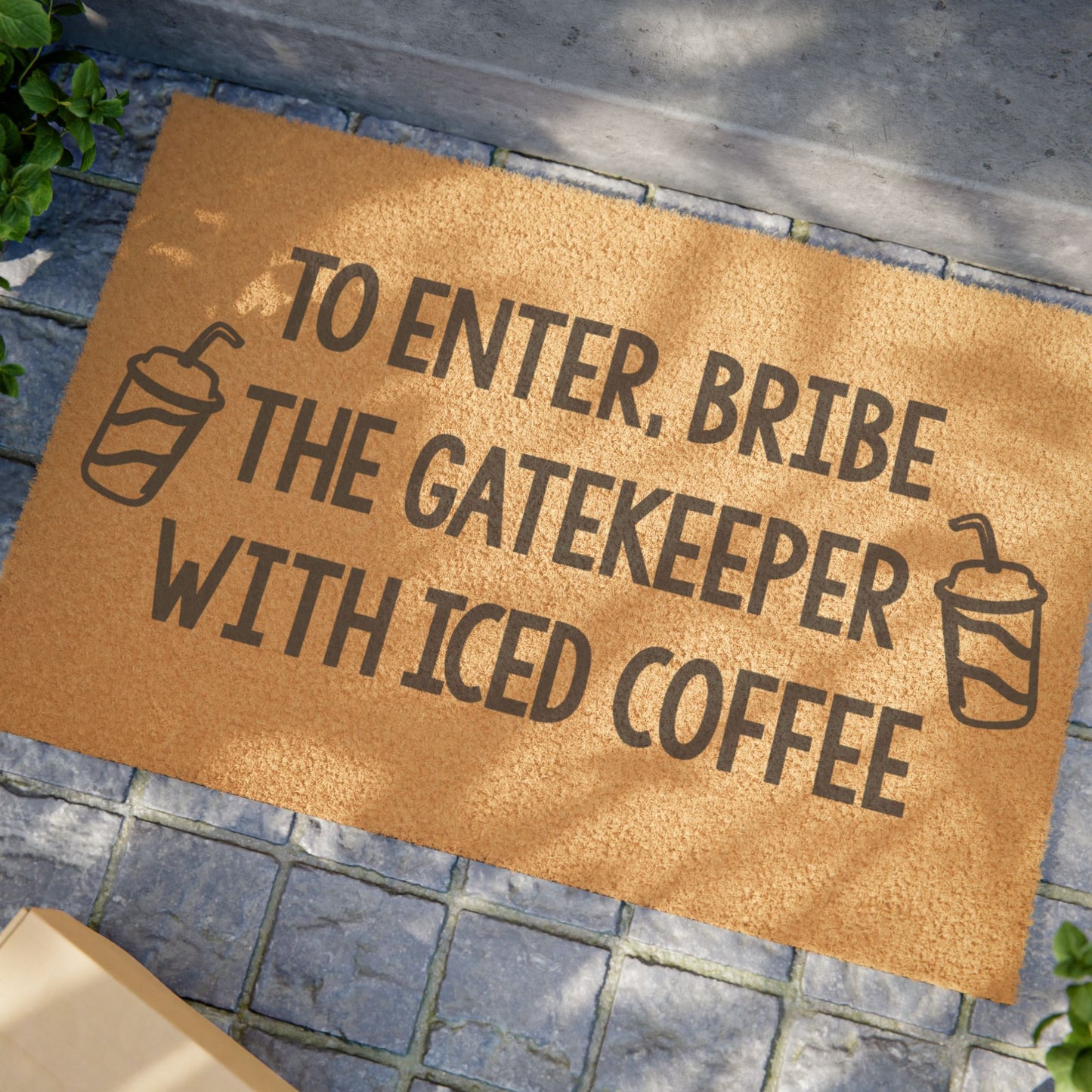 To Enter, Bribe The Gatekeeper with Iced Coffee Coconut Fiber Doormat