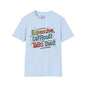 Expensive, Difficult, & Talks Back Adult T-shirt