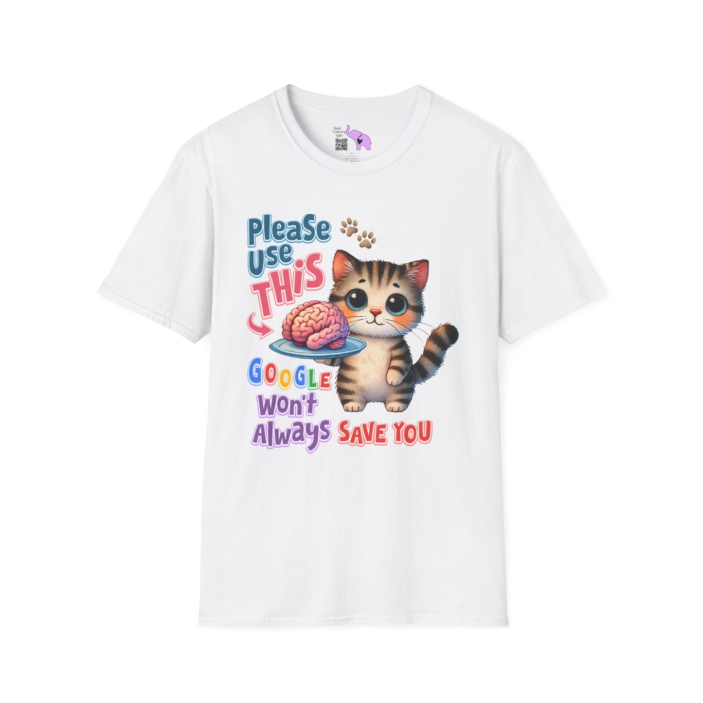 Please Use This Google Won't Always Save You Adult T-shirt