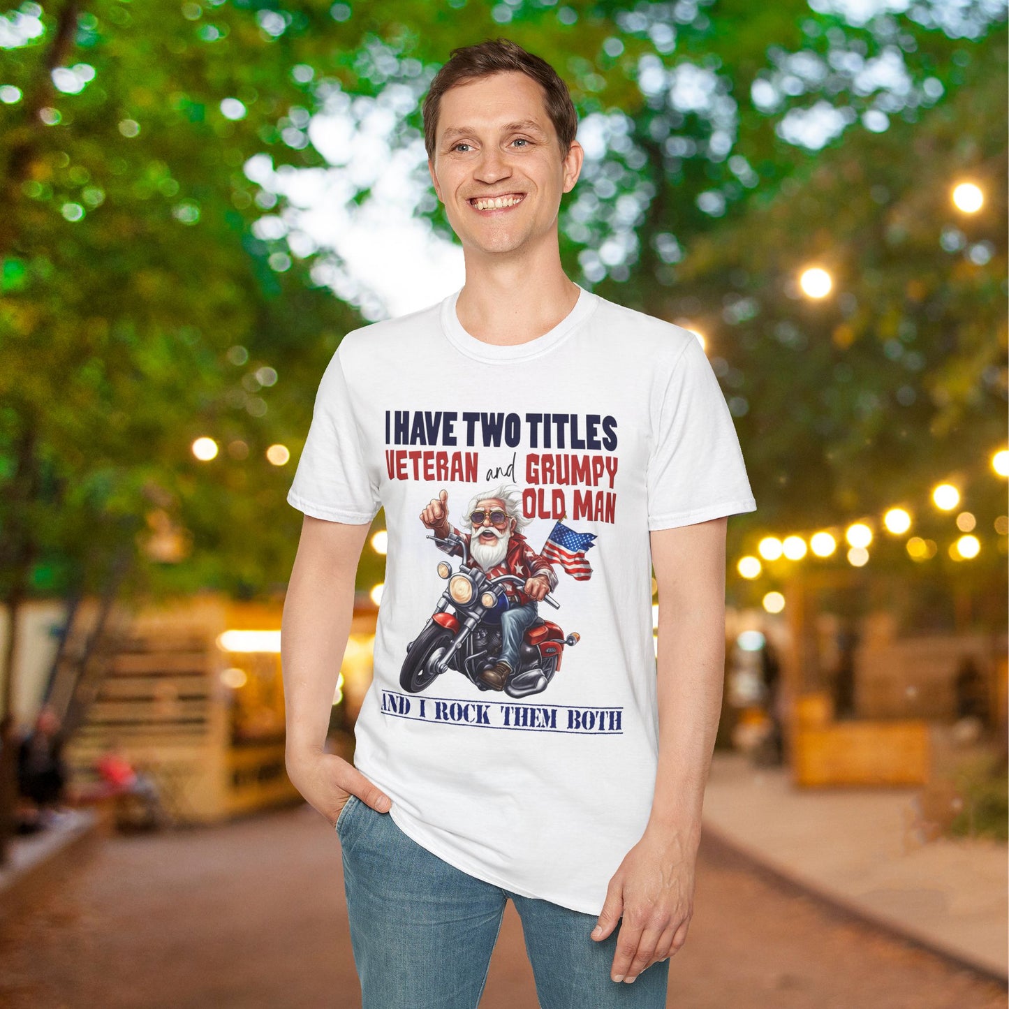 I Have 2 Titles: Veteran & Grumpy Old Man... Adult T-Shirt