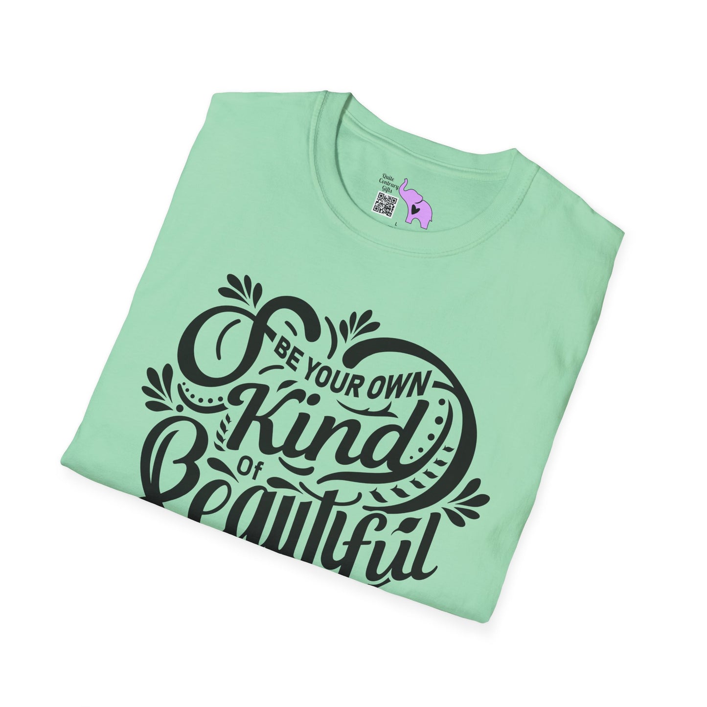 Be Your Own Kind Of Beautiful Adult T-shirt