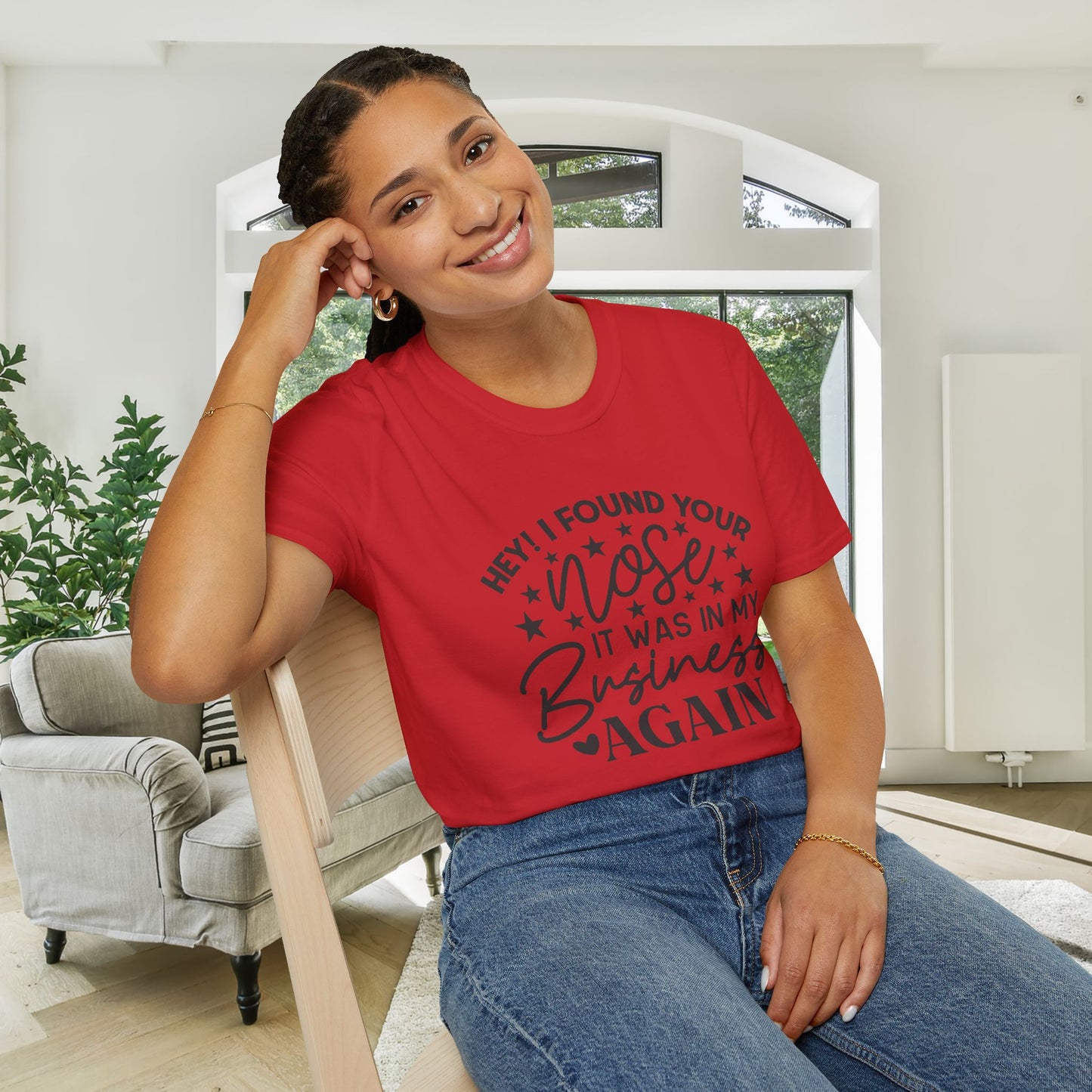 Hey! I Found Your Nose In My Business Again Adult T-shirt