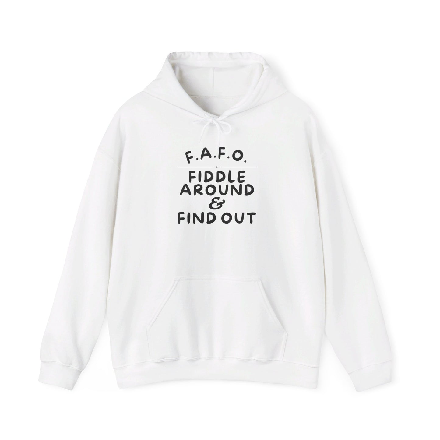 FAFO Fiddle Around & Find Out Heavy Blend™ Hooded Sweatshirt