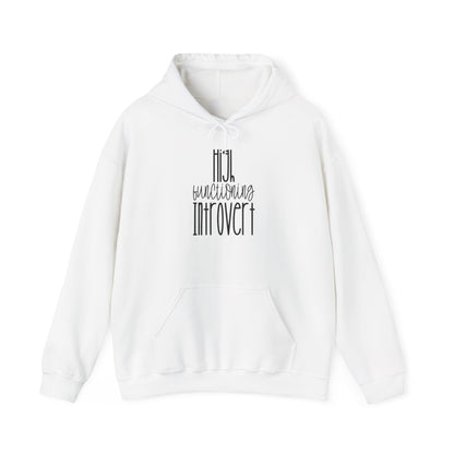 High Functioning Introvert Heavy Blend™ Hooded Sweatshirt