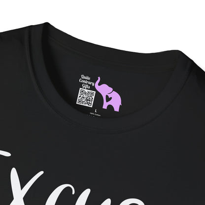 Excuse You Adult T-shirt