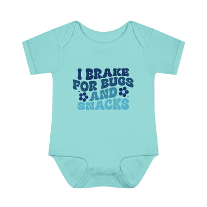 I Brake For Bugs and Snacks Infant Baby Rib Bodysuit