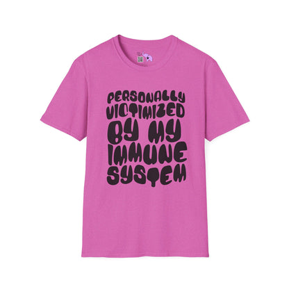 Personally Victimized By My Immune System Adult T-shirt