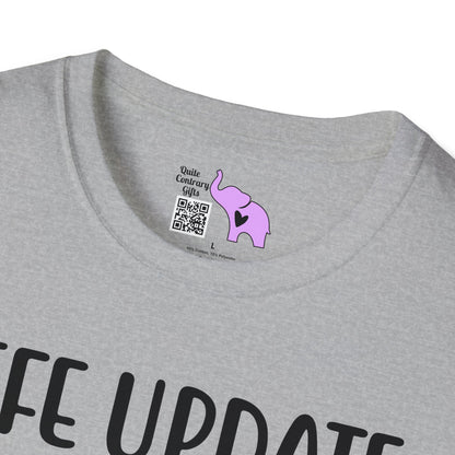 Life Update Still A Mess T-shirt