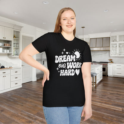 Dream Big Work Hard Adult T-shirt