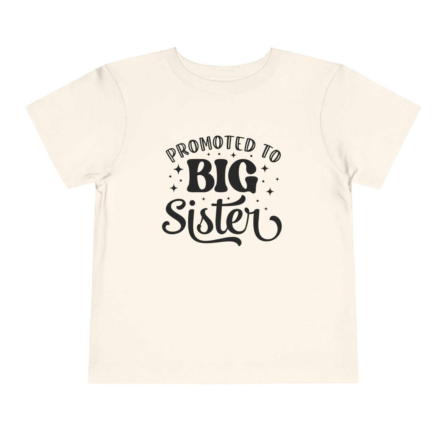 Promoted to Big Sister (Script) Toddler Tee
