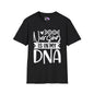 Nursing is in my DNA Adult T-shirt