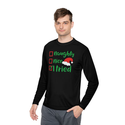 Naughty; Nice; I Tried Adult Long Sleeve Tee