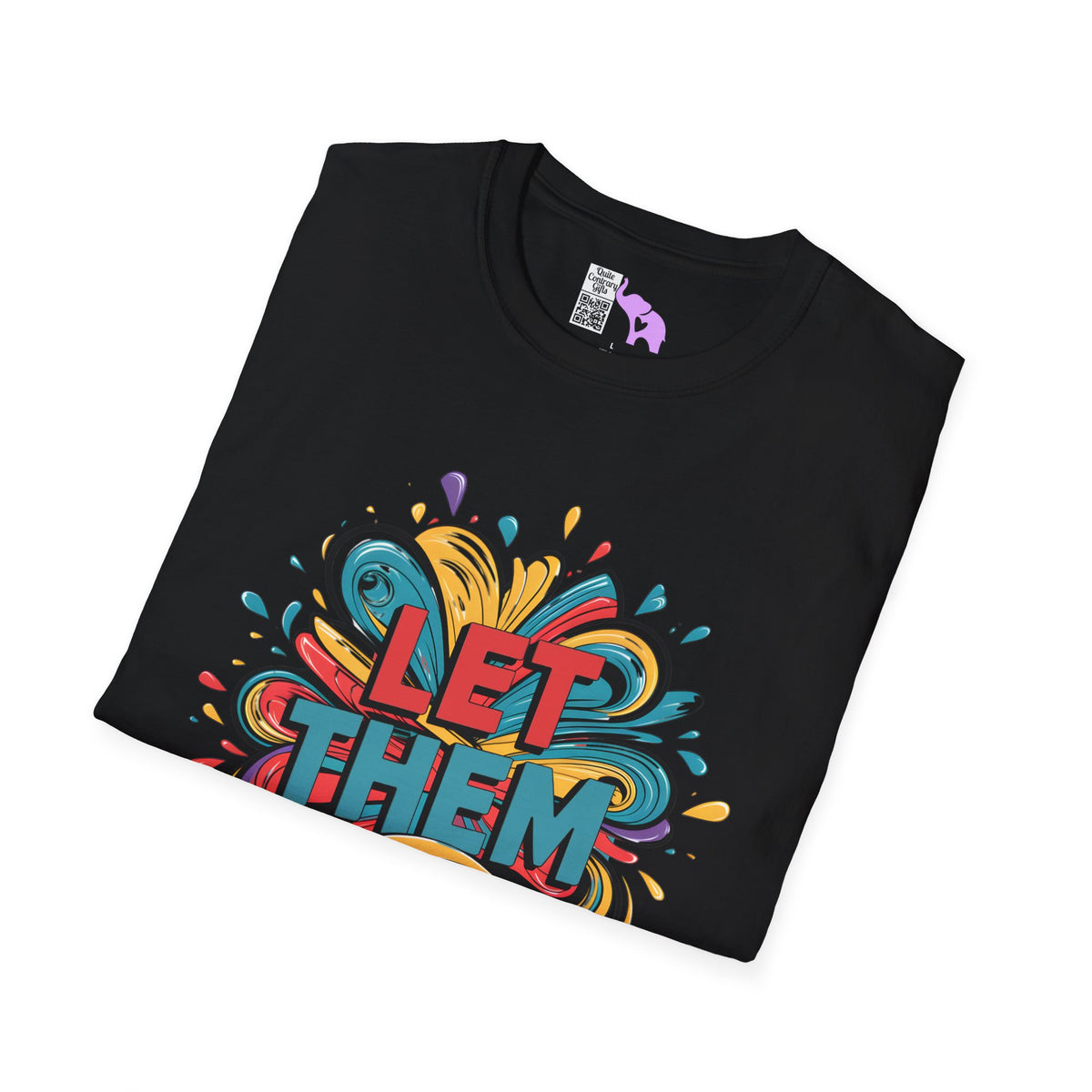 Let Them Adult T-shirt