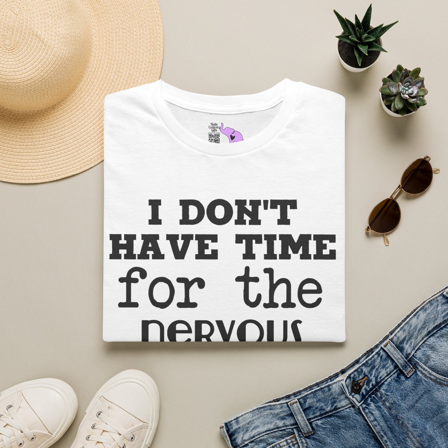 I Don't Have Time For The Nervous Breakdown I Deserve Adult T-shirt