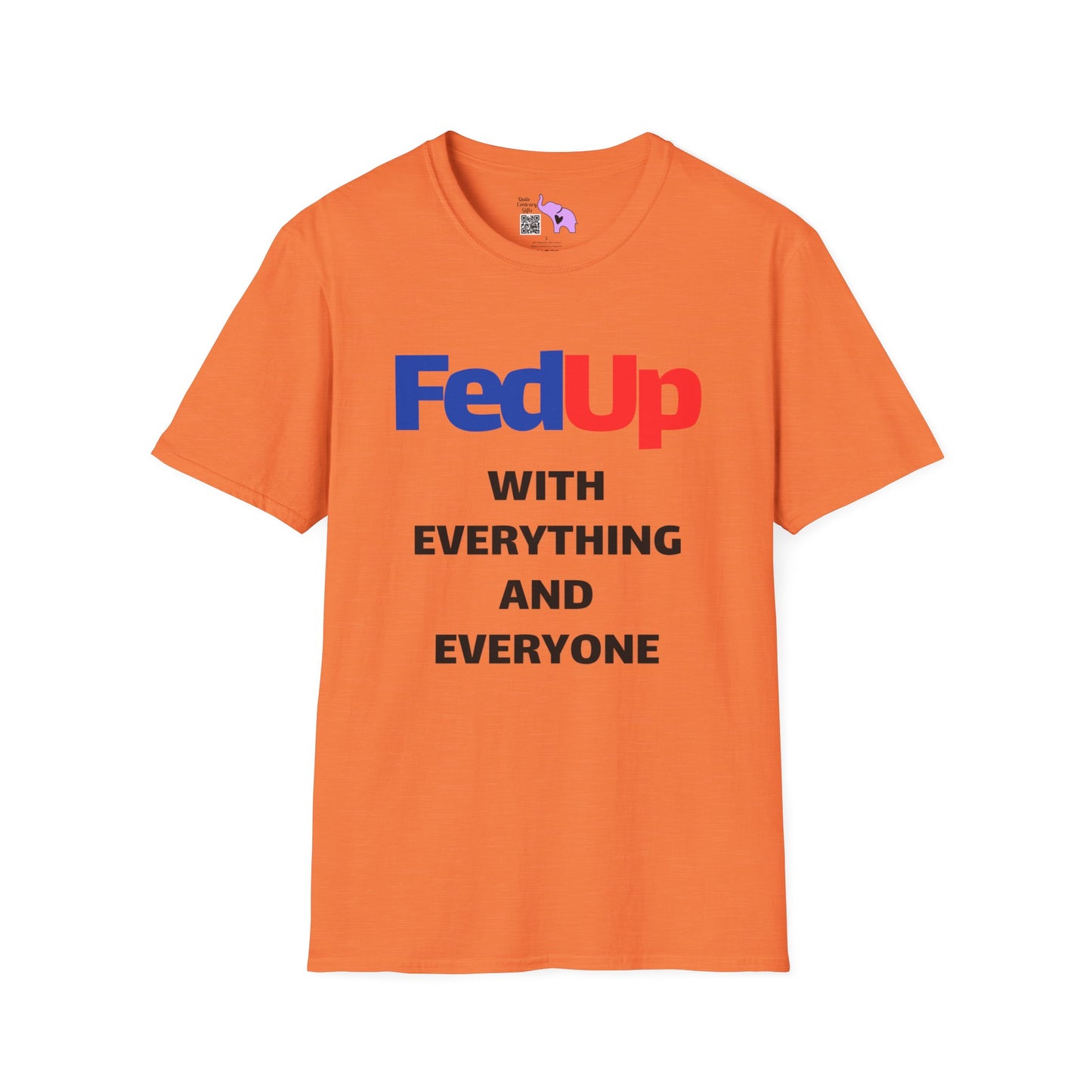 Fed Up With Everything and Everyone T-shirt