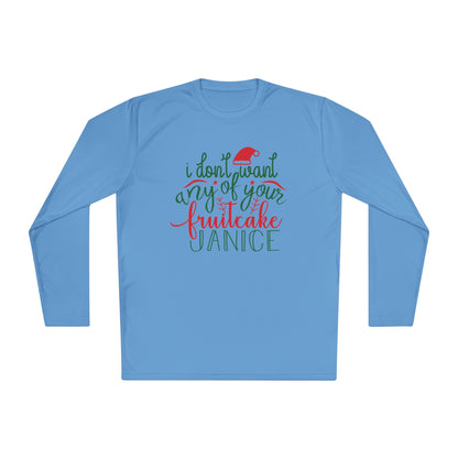 I Don't Want Any Of Your Fruitcake, Janice Adult Long Sleeve Tee
