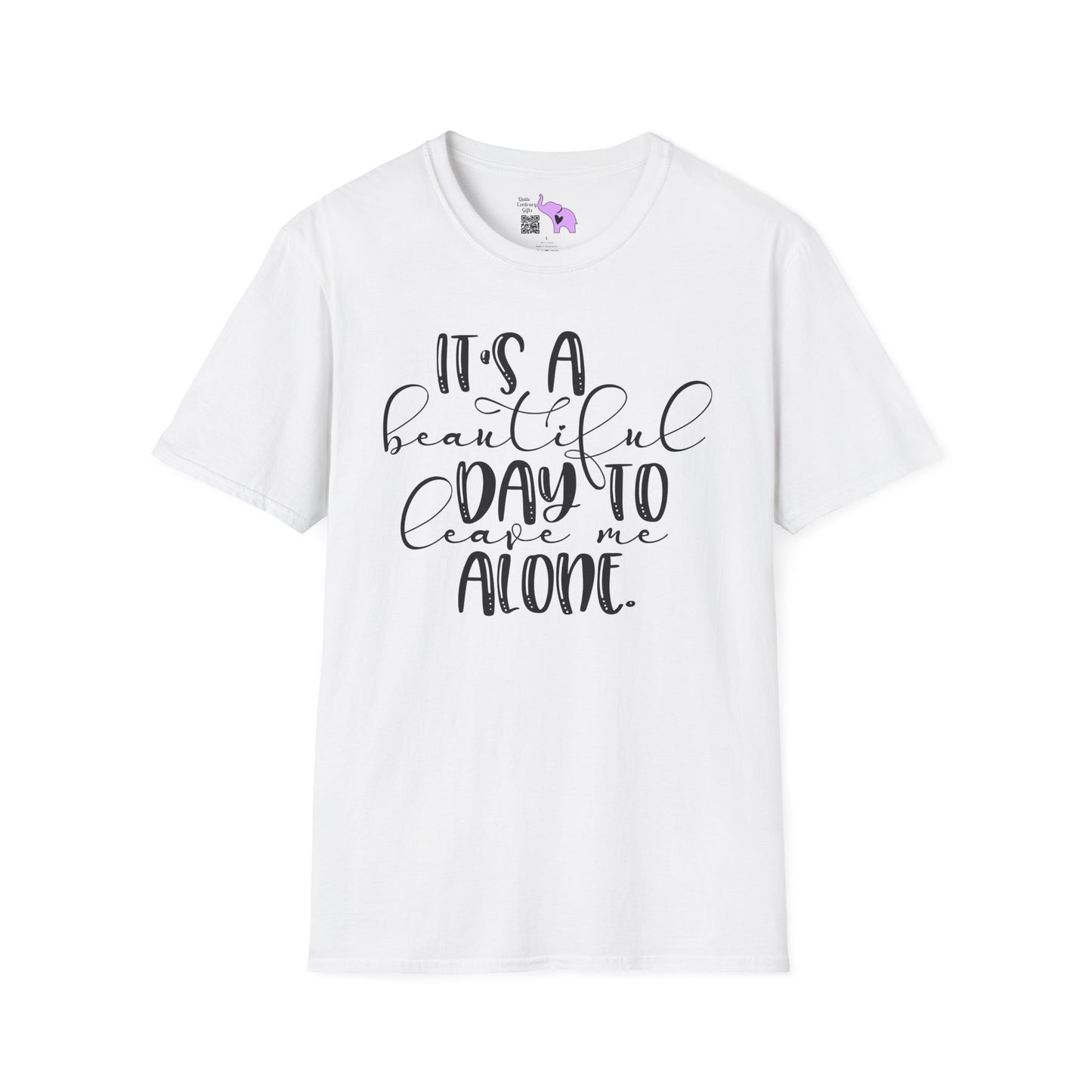 It's A Beautiful Day To Leave Me Alone Adult T-shirt