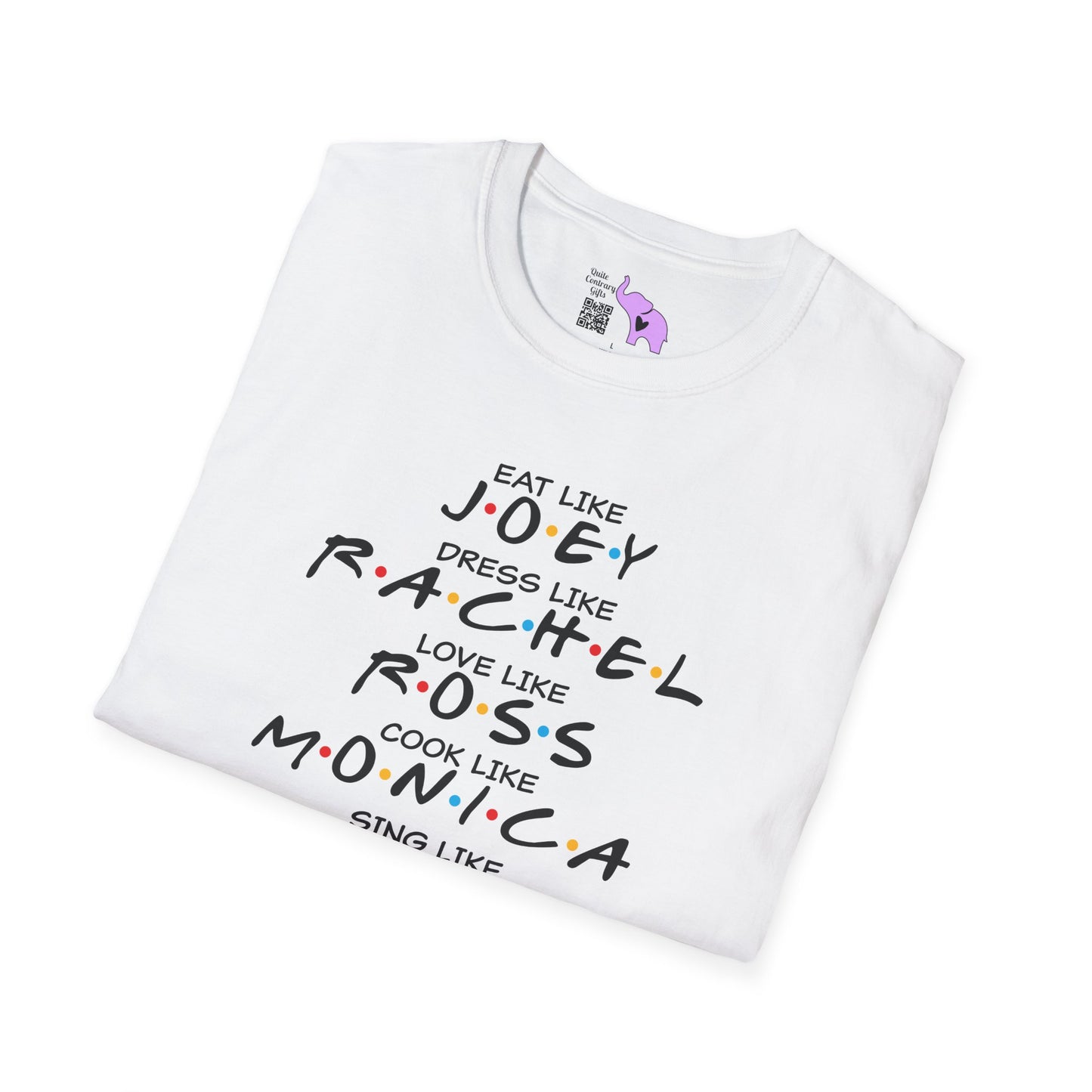 Friends; Be Like... Adult T-shirt