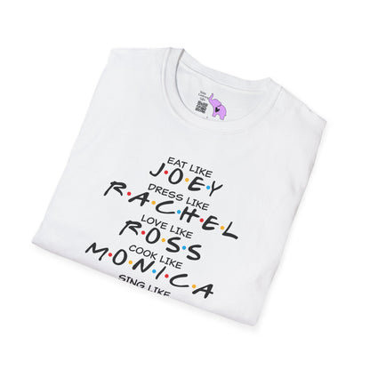 Friends; Be Like... Adult T-shirt