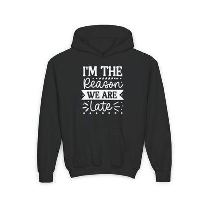 I'm The Reason We Are Late Youth Heavy Blend Hoodie