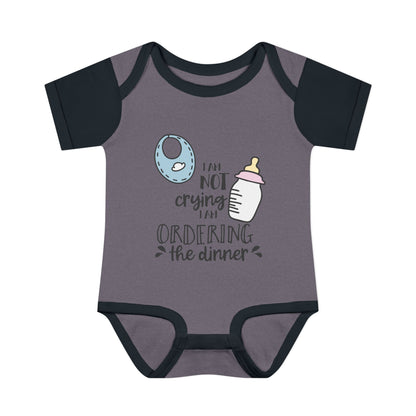 I Am Not Crying I Am Ordering The Dinner Infant Baby Rib Bodysuit