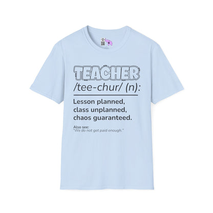 Teacher Definition: Lesson Planned, Class Unplanned, Chaos Guaranteed Adult T-shirt