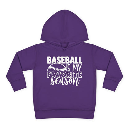 Baseball Is My Favorite Season Toddler Hoodie