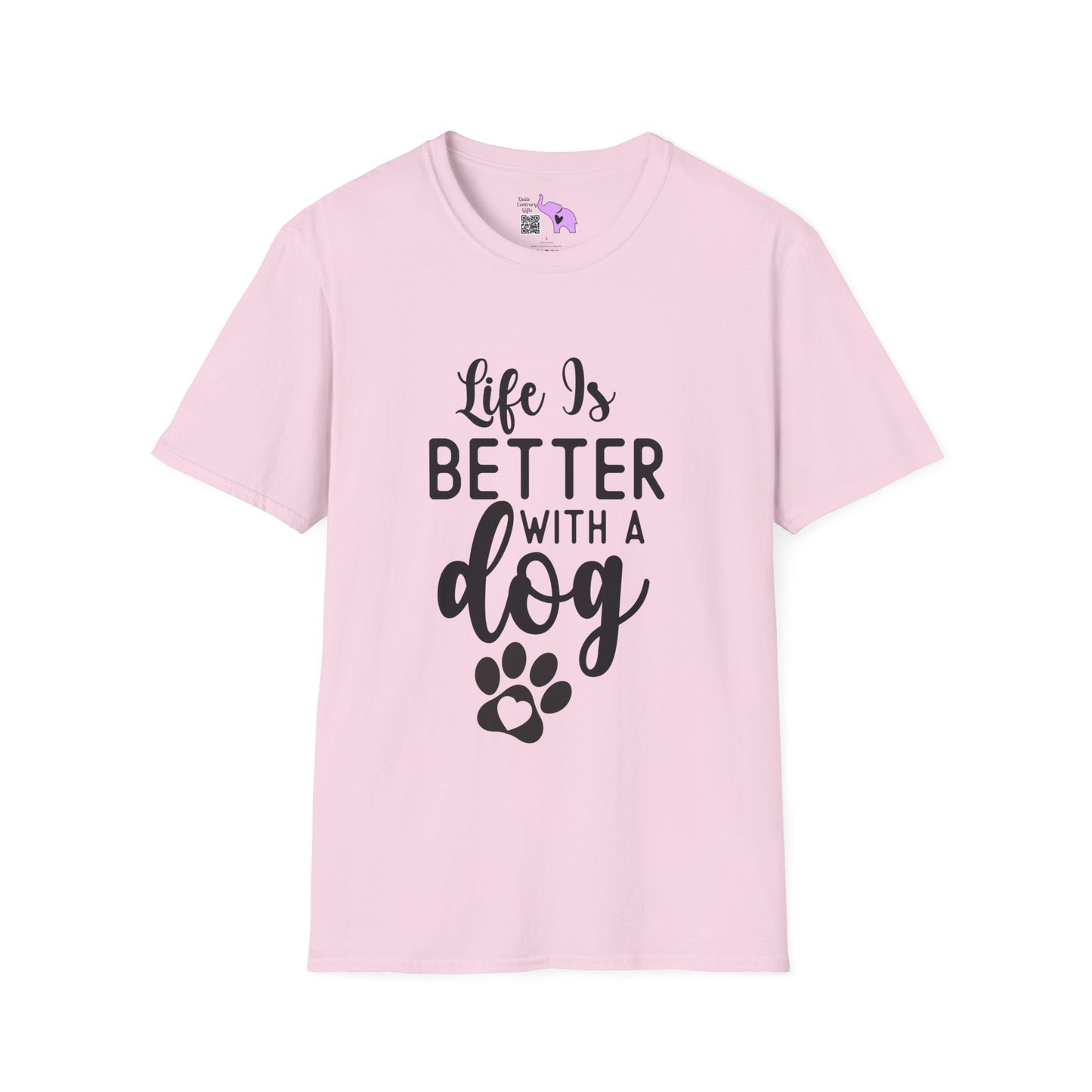 Life Is Better With A Dog T-shirt