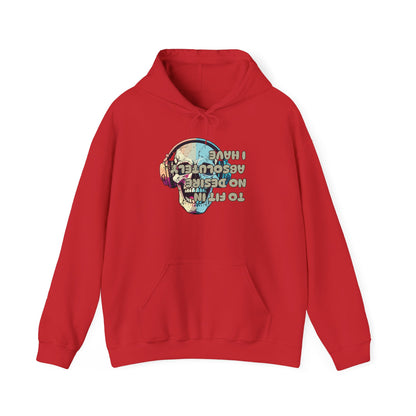 I Have Absolutely No Desire To Fit In Adult Heavy Blend™ Hoodie
