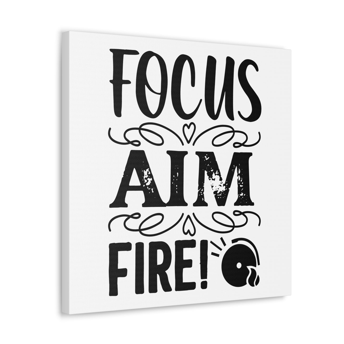 Focus Aim Fire Canvas Square Wraps w/o Frame