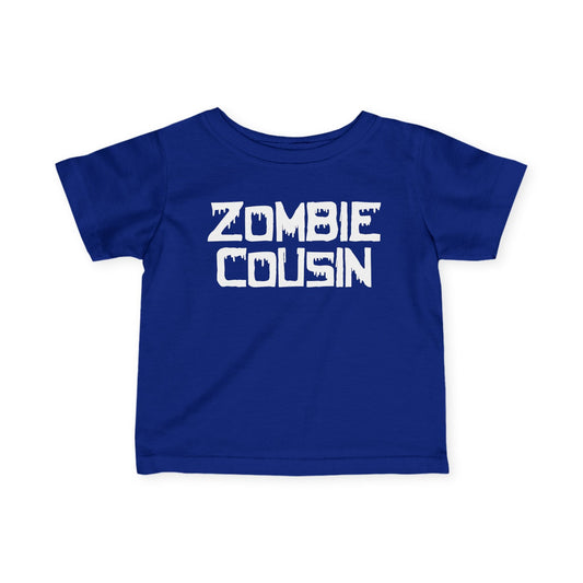 Zombie Cousin Infant T-Shirt