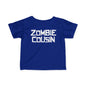 ""Zombie Cousin Infant T-Shirt