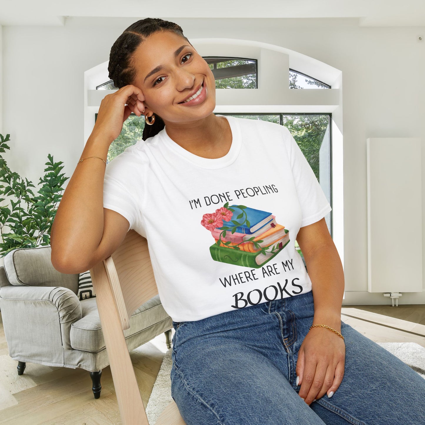 I'm Done Peopling Where Are My Books Adult T-shirt