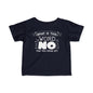 What Is This Word No That You Speak Of Infant Soft T-Shirt