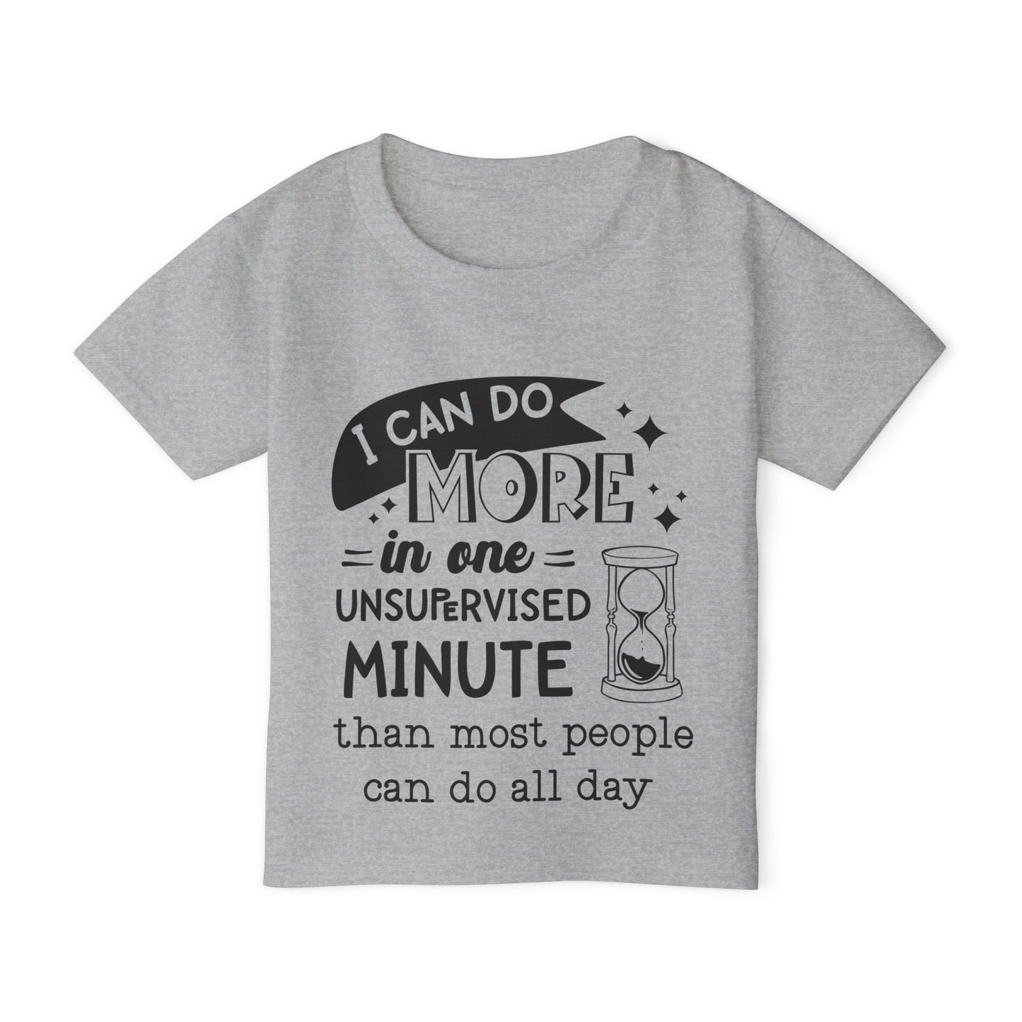 I Can Do More In One Unsupervised Minute... Heavy Cotton™ Toddler T-shirt