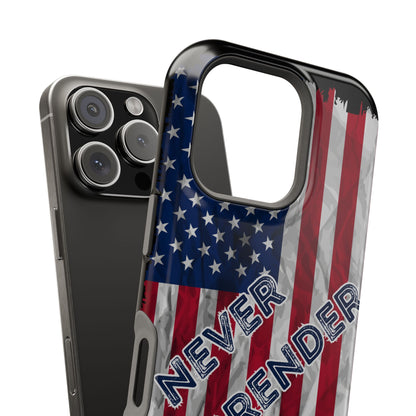Never Surrender American Flag MagSafe® Compatible Tough Case for iPhone