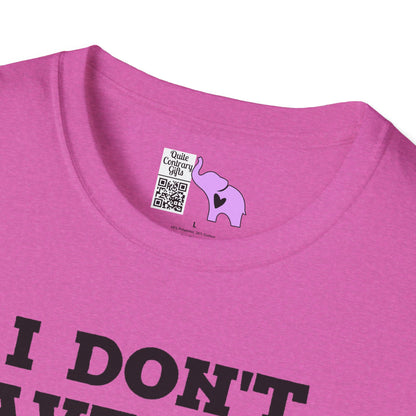 I Don't Have Time For The Nervous Breakdown I Deserve Adult T-shirt