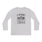 I Am Why We Cannot Have Nice Things Youth Long Sleeve Tee