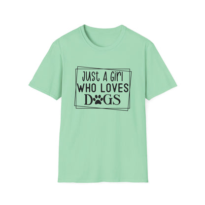 Just A Girl Who Loves Dogs T-shirt