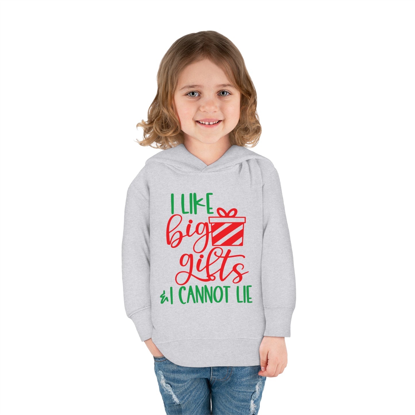 I Like Big Gifts & I Cannot Lie Toddler Pullover Fleece Hoodie