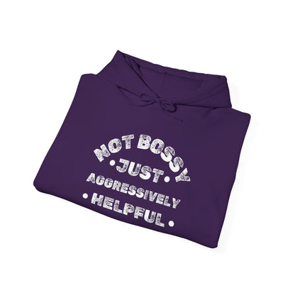 Not Bossy Just Aggressively Helpful Heavy Blend™ Hooded Sweatshirt
