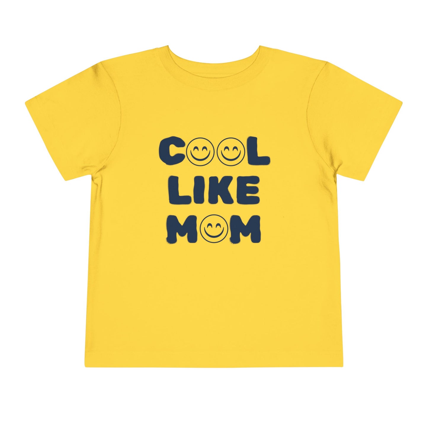 Cool Like Mom Toddler Tee