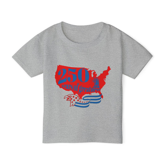 250 Years of Greatness  Heavy Cotton™ Toddler T-shirt