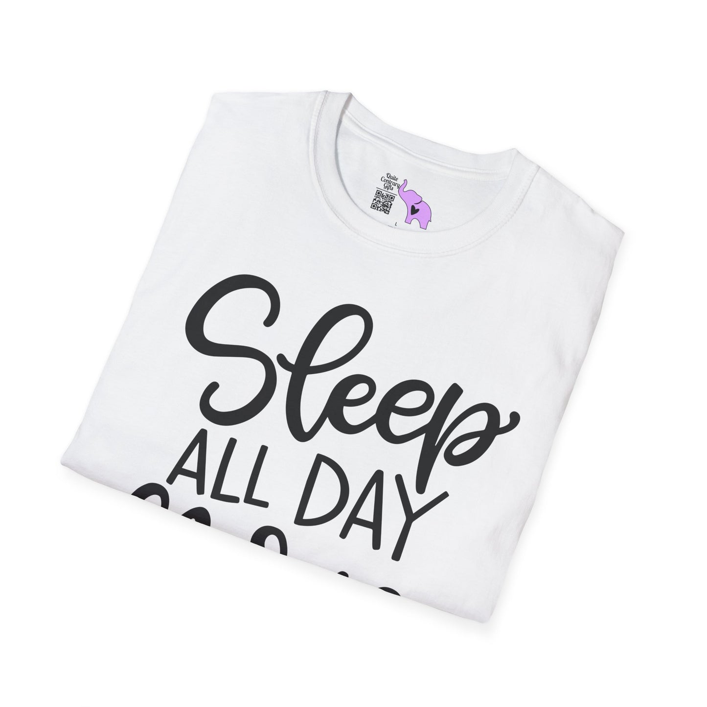 Sleep All Day Nurse All Night Adult T-shirt