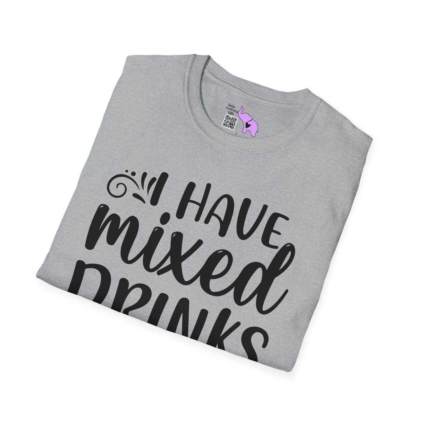 I Have Mixed Drinks About My Feelings T-shirt