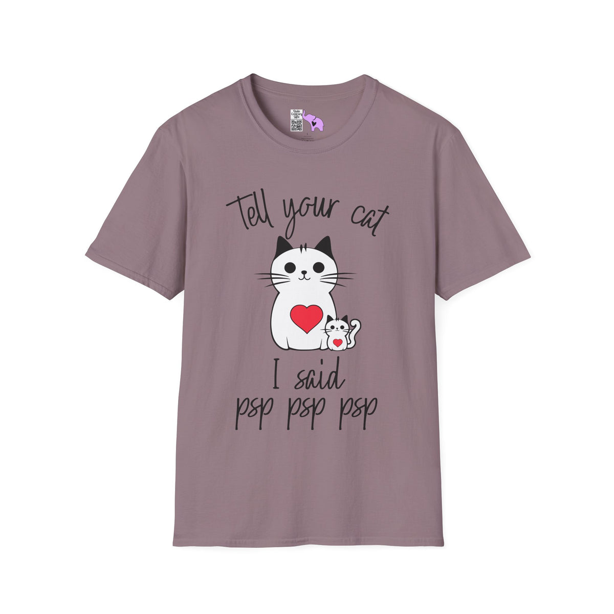 Tell Your Cat I Said Psp Psp Psp Adult T-shirt