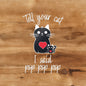Tell Your Cat I Said Psp Psp Psp Decal